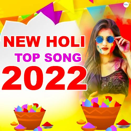 New Holi Top Song 2022