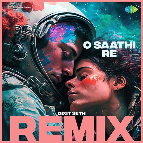 O Saathi Re - Remix_poster_image