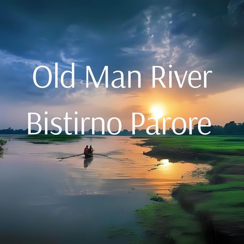 Old Man River Bistirno Parore