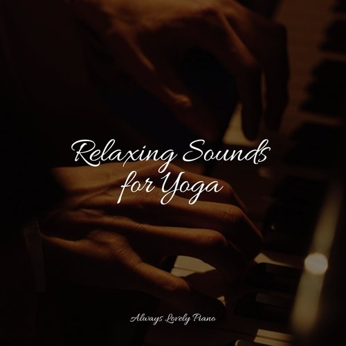 Relaxing Sounds for Yoga