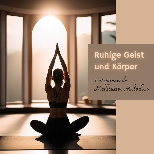 Ruhige Geist und Körper