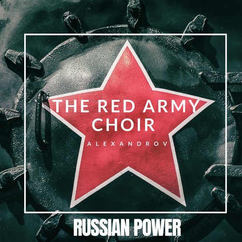 The Red Army Is The Strongest Lyrics - The Red Army Choir - Only on JioSaavn