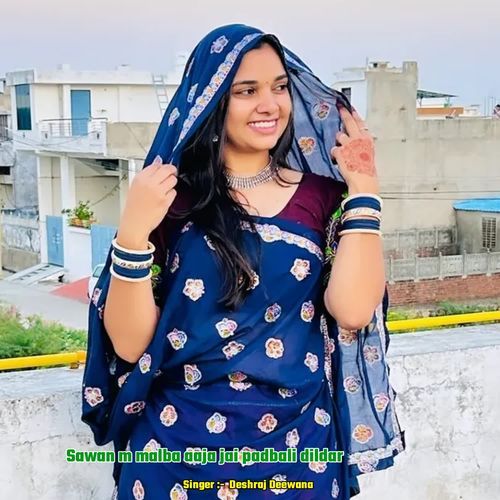 Sawan m malba aaja jai padbali dildar