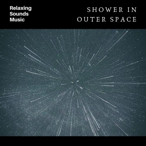 Shower in Outer Space