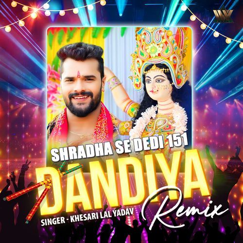 Shradha Se Dedi 151 Dandiya Remix