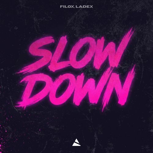 Slow Down
