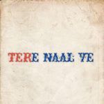 Tere Naal Ve