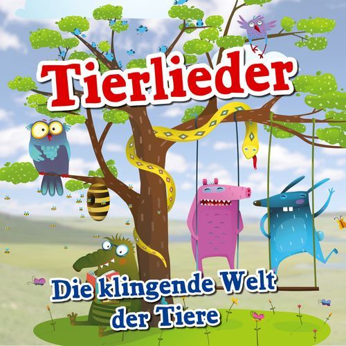 Tierlieder (Die klingende Welt der Tiere)