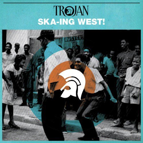 Trojan Ska: Ska-Ing West!