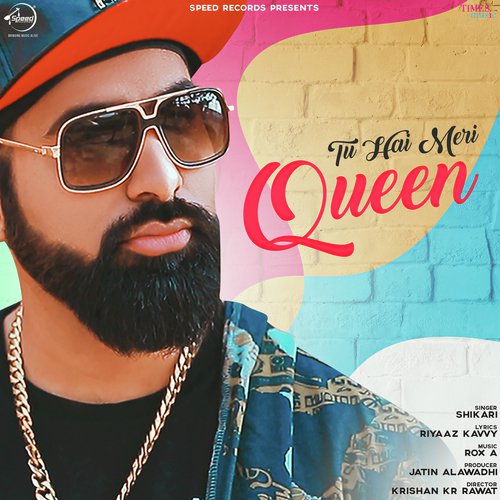 Tu Hai Meri Queen