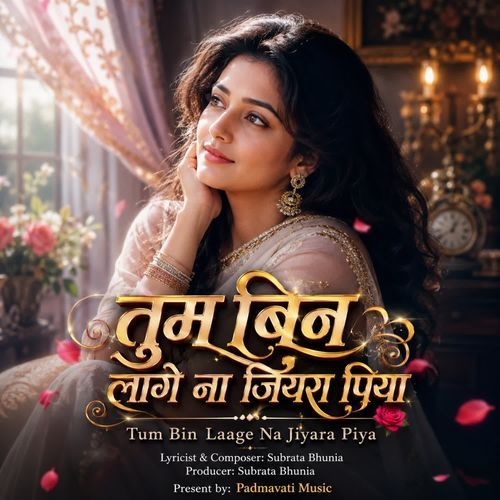 Tum Bin Laage Na Jiyara Piya
