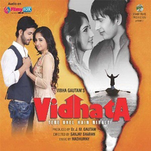 Vidhata - Tere Khel Hain Nirale