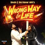 Wrong Way lo Life