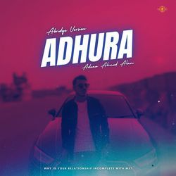 Adhura (Abridge Version)-Ow4DRkNkUWI