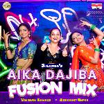 Aika Dajiba (Fusion Mix)