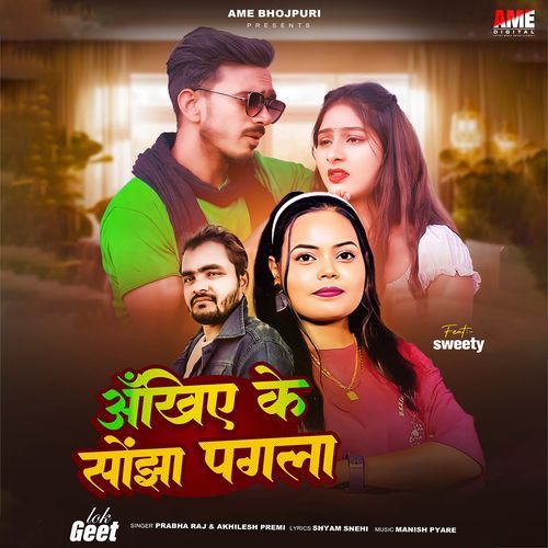 Akhiyaan Ke Sonjha Pagla