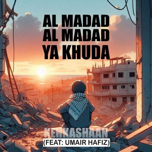 Al Madad Al Madad Ya Khuda