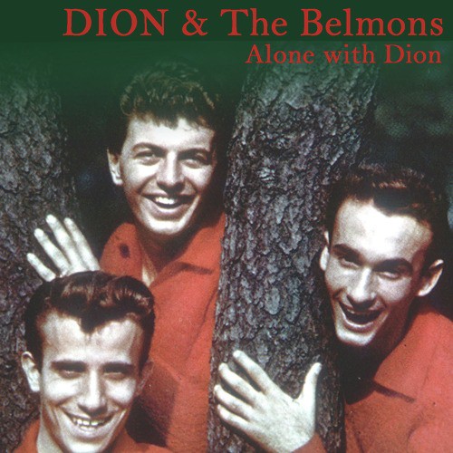 Tell Me Why Lyrics - Dion, The Belmonts - Only on JioSaavn