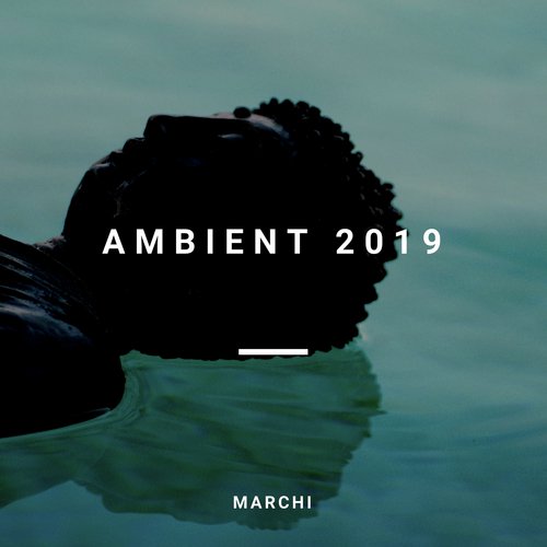 Ambient 2019 (New Age, Lounge, Chillout, Meditation)_poster_image