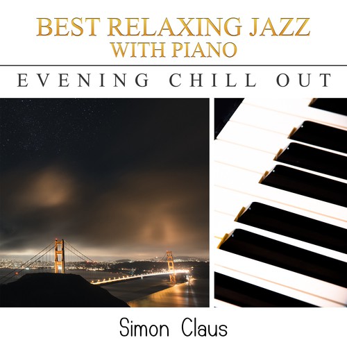 Best Relaxing Jazz with Piano (Evening Chill Out)