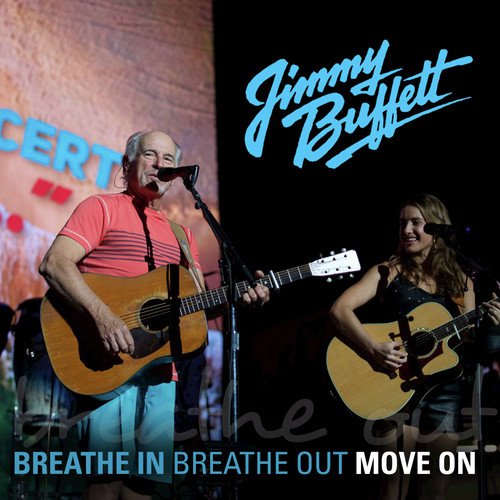 Breathe In, Breathe Out, Move On