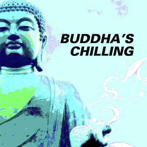 Buddha's Chilling