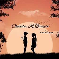 Chandni Ki Baatein-QhsKUENWVnE