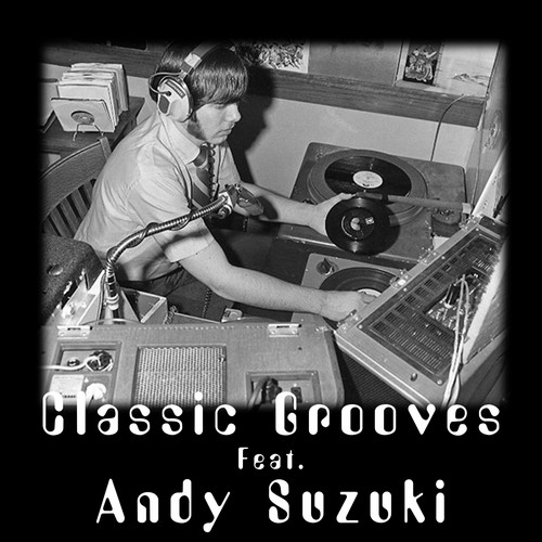 Classic Grooves (feat. Andy Suzuki)