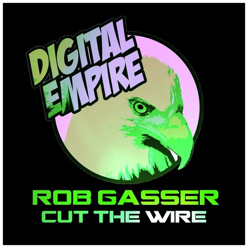 Cut The Wire (Original Mix)