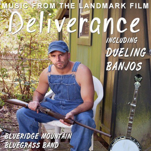 Deliverance - Dueling Banjos - Music from the Landmark Film