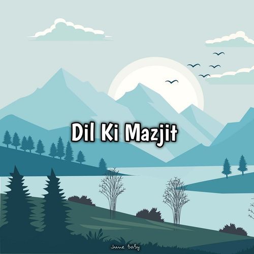 Dil Ki Mazjit