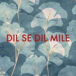 Dil Se Dil Mile-ICVZYTp9YgE