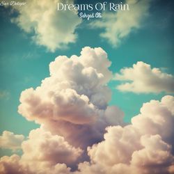 Dreams Of Rain-Mi8-cgFydEE