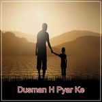 Dusman H Pyar Ke