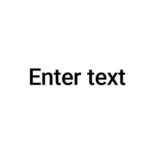 ENTER TEXT