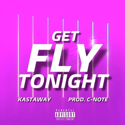 Get Fly Tonight (feat. C-Note)