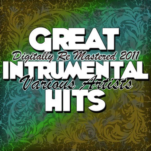 Great Intrumental Hits - (Digitally Re Mastered 2011)