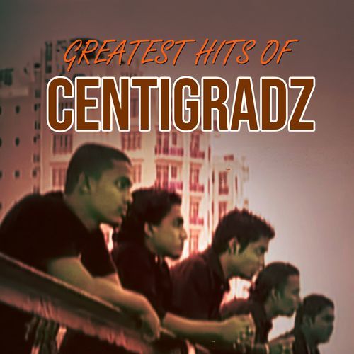 Greatest Hits Of Centigradz (Compilation)