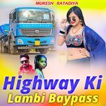 Highway Ki Lambi Baypass