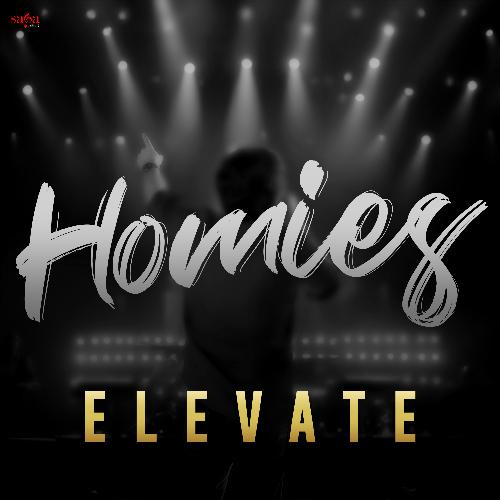 Homies - Elevate