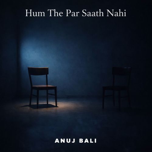 Hum the par saath nahi two