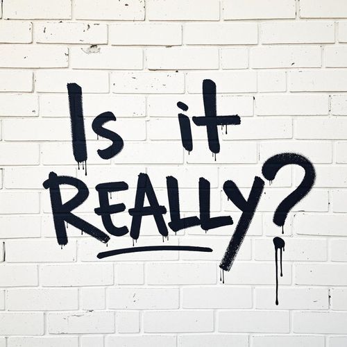 Is It Really?