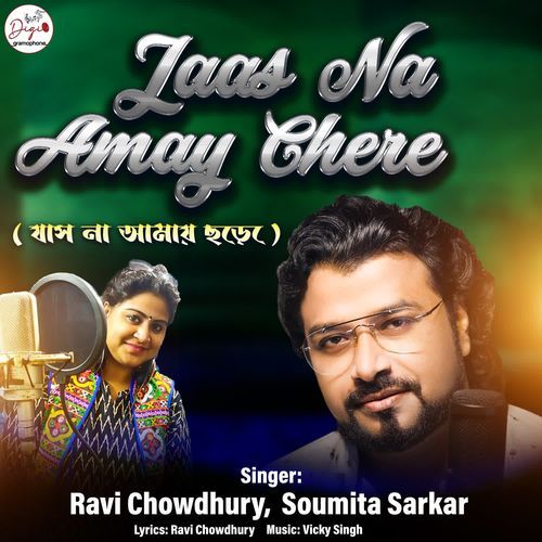 Jaas Na Amay Chere