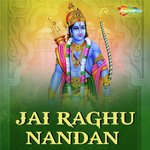 Jai Raghu Nandan