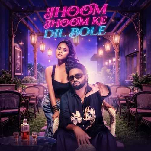 Jhoom Jhoom Ke Dil Bole