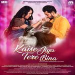 Kaise Jiya Tere Bina