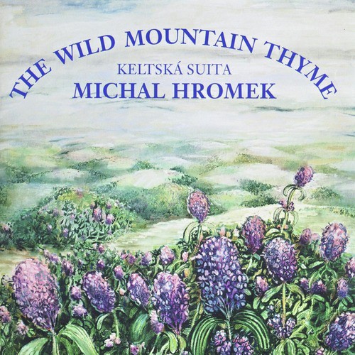 The Wild Mountain Thyme # 2
