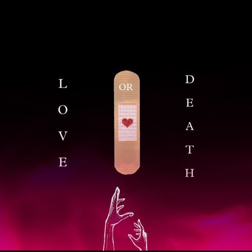 LOVE OR DEATH