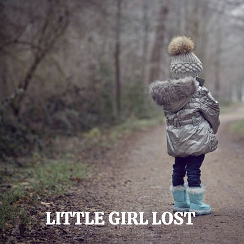 Little Girl Lost