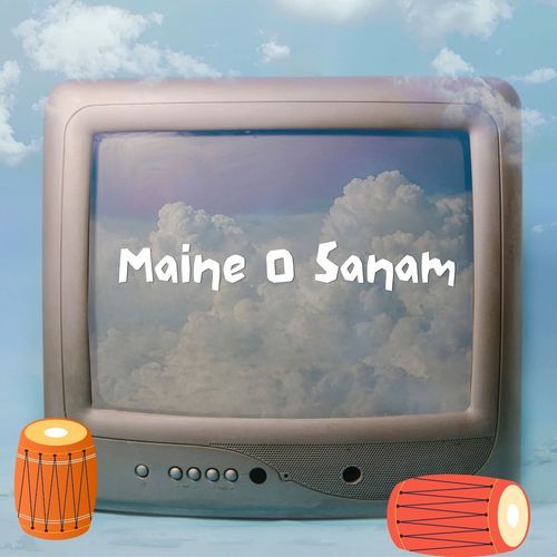 Maine O Sanam